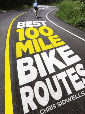 cover image of Best 100-Mile Bike Routes